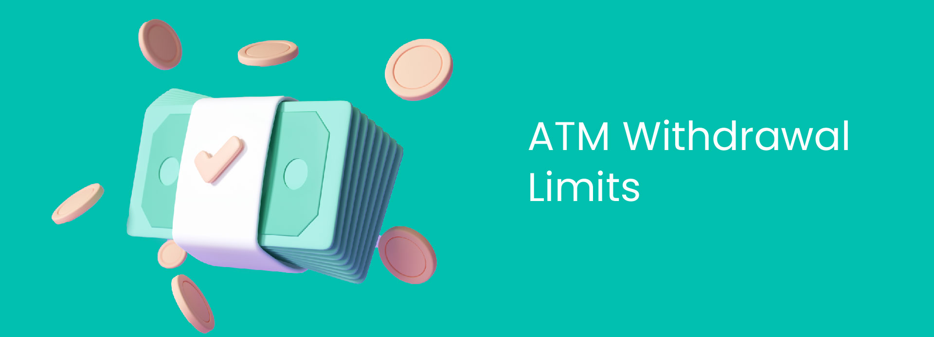 ATM Withdrawal Limits: What You Need to Know