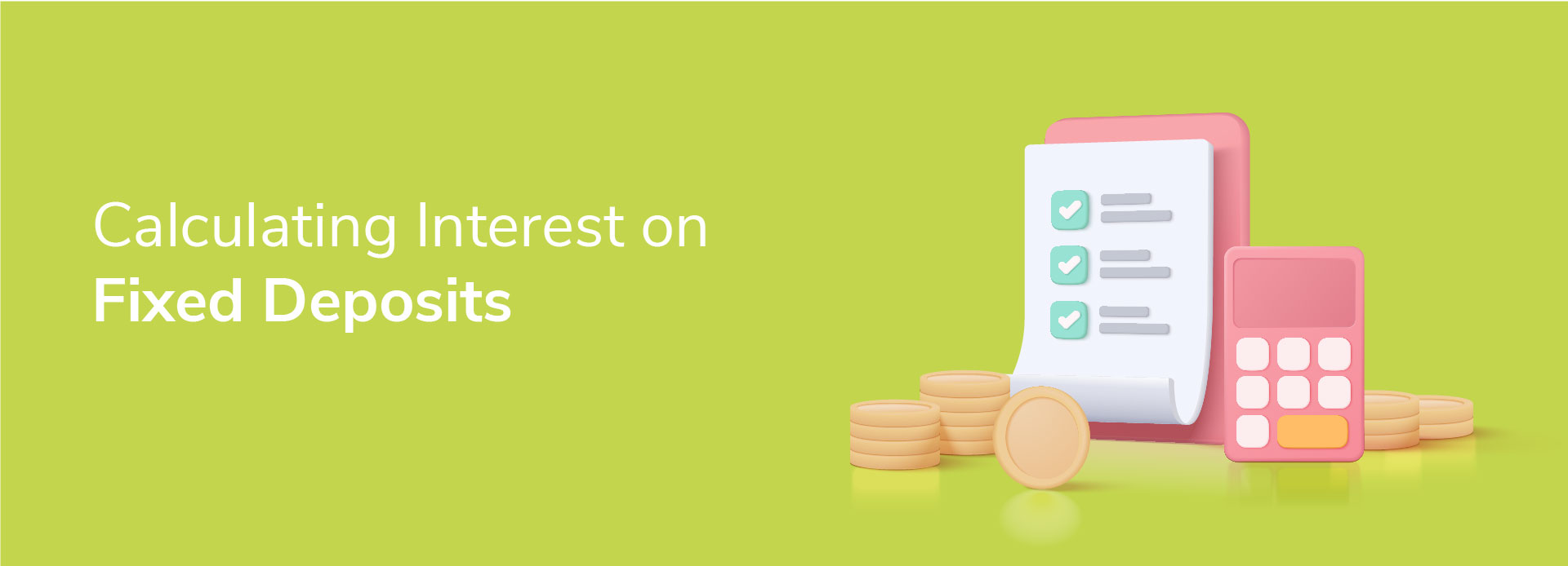 How to Calculate Interest on Fixed Deposits: A Step-by-Step Guide