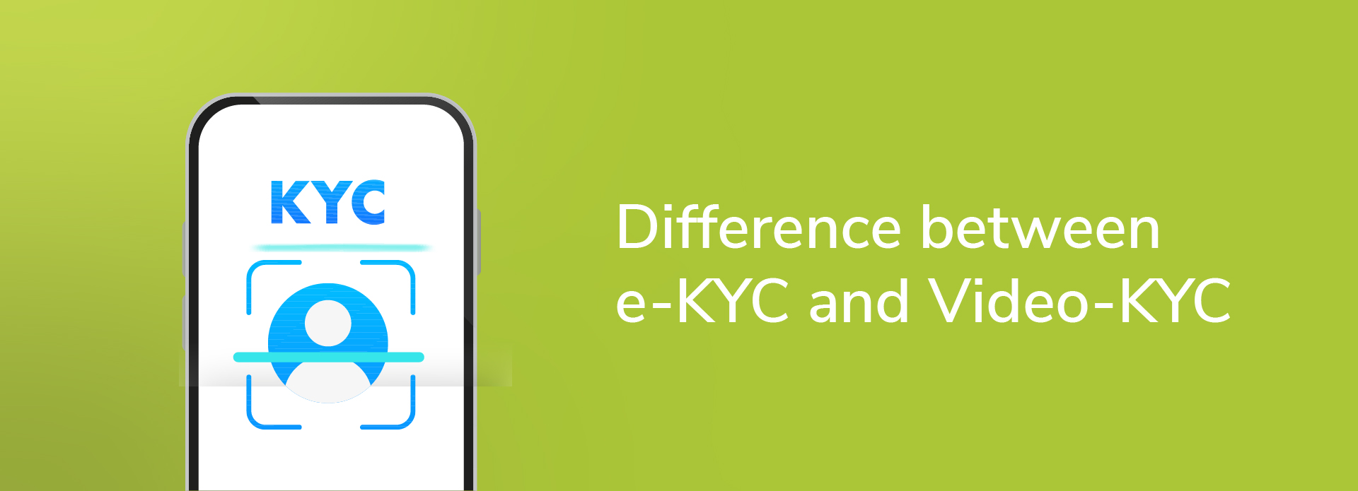 What is the Difference Between e-KYC and Video-KYC?