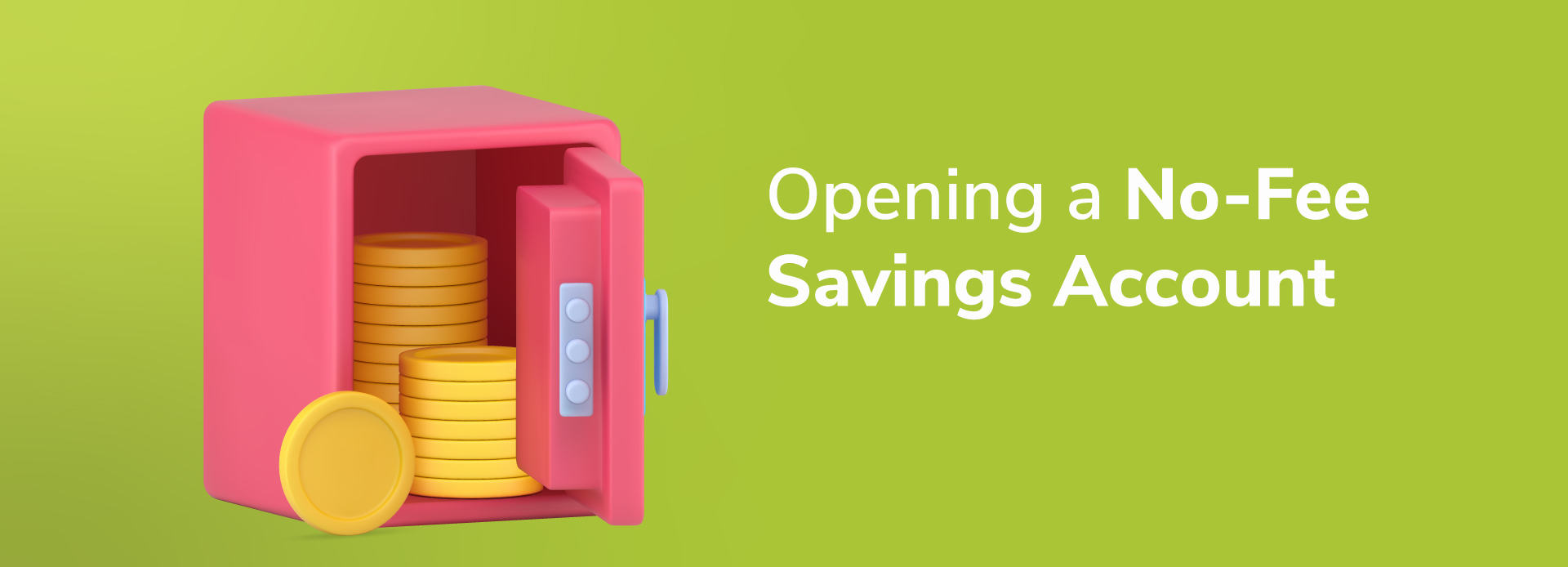 Financial Freedom at Zero Balance: Your Quick Guide to Opening a No-Fee Savings Account