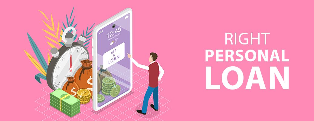 Choose The Right Personal Loan