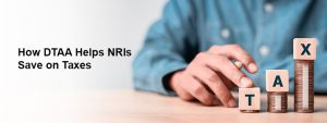 Tax Benefits for NRIs and OCIs under DTAA