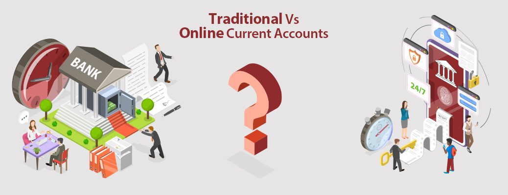 Differences Between Traditional and Online Current Accounts
