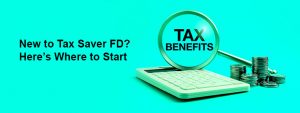 Tax Saving Fixed Deposites Explained for First Time Investors in India