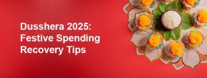 Dusshera 2025 Resolutions: Financial Goals to Conquer Before the Year Ends