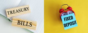 Treasury Bills (T Bills) vs. Fixed Deposit (FD): Key Differences