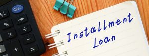 Understanding Installment Loans: What You Should Know