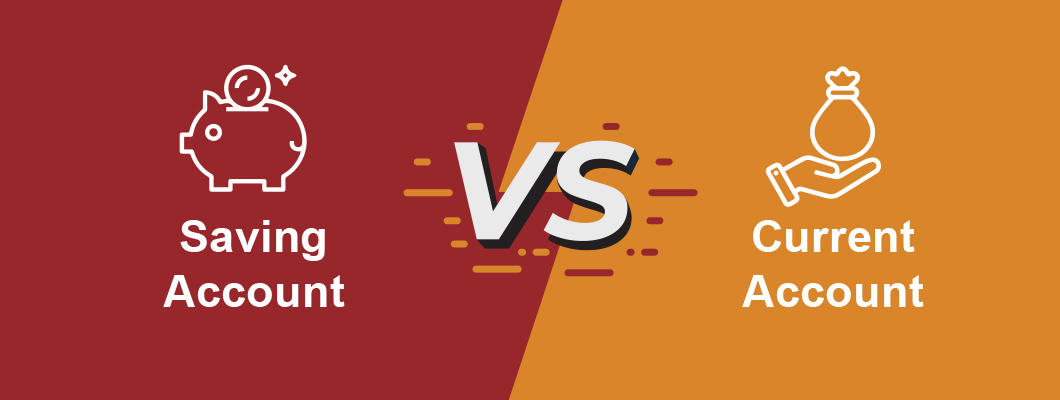Savings Account and Current Account