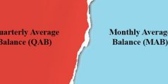 Understanding Quarterly Average Balance (QAB) vs Monthly Average Balance (MAB)