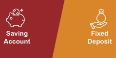 Savings Account vs Fixed Deposit Account: Key Differences