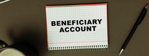 What is a Beneficiary Account?