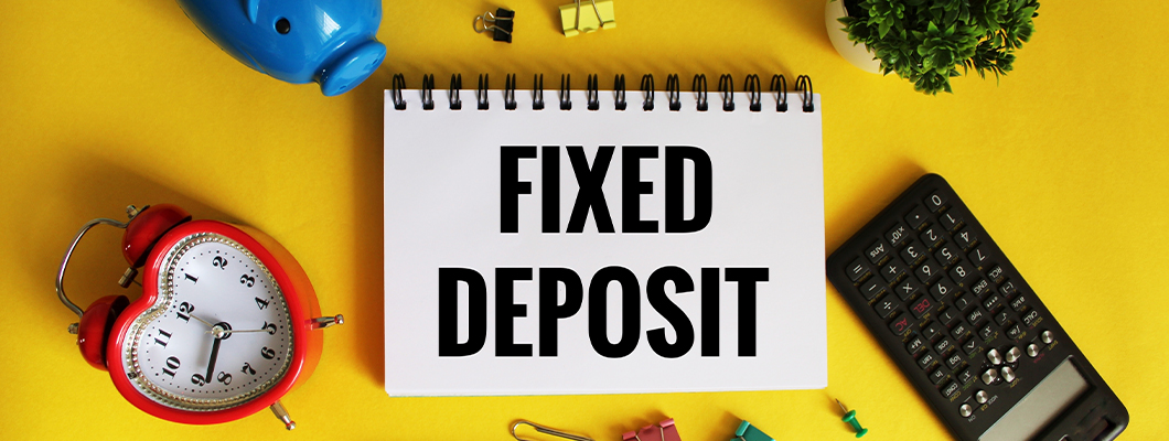 Fixed Deposit