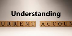 Understanding Current Accounts: What You Need To Know