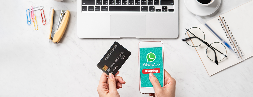 Enjoy Credit Card Service with Whatsapp Banking